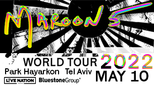 Maroon 5 גני יהושע (פארק הירקון) 10 מאי 2022 כרטיסים.