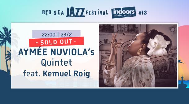 AYMÉE NUVIOLA’s Quintet feat. Kemuel Roig היכל המופעים פביליון-הרודס February 23, 2024 tickets.