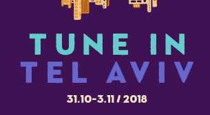 Tune In Tel Aviv  02 נובמבר 2018 כרטיסים.